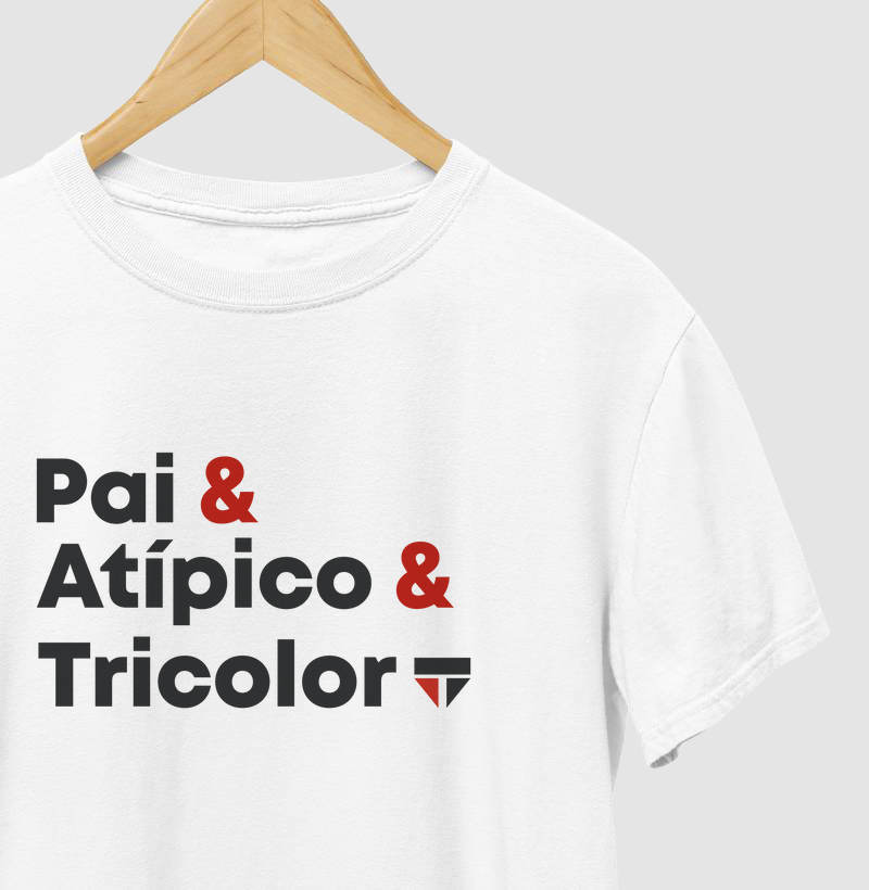 Pai & Atípico & Tricolor