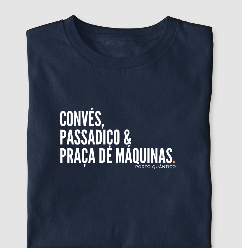 Camiseta Unissex 100% Algodão - Convés, Passadiço & Praça de Máquinas 