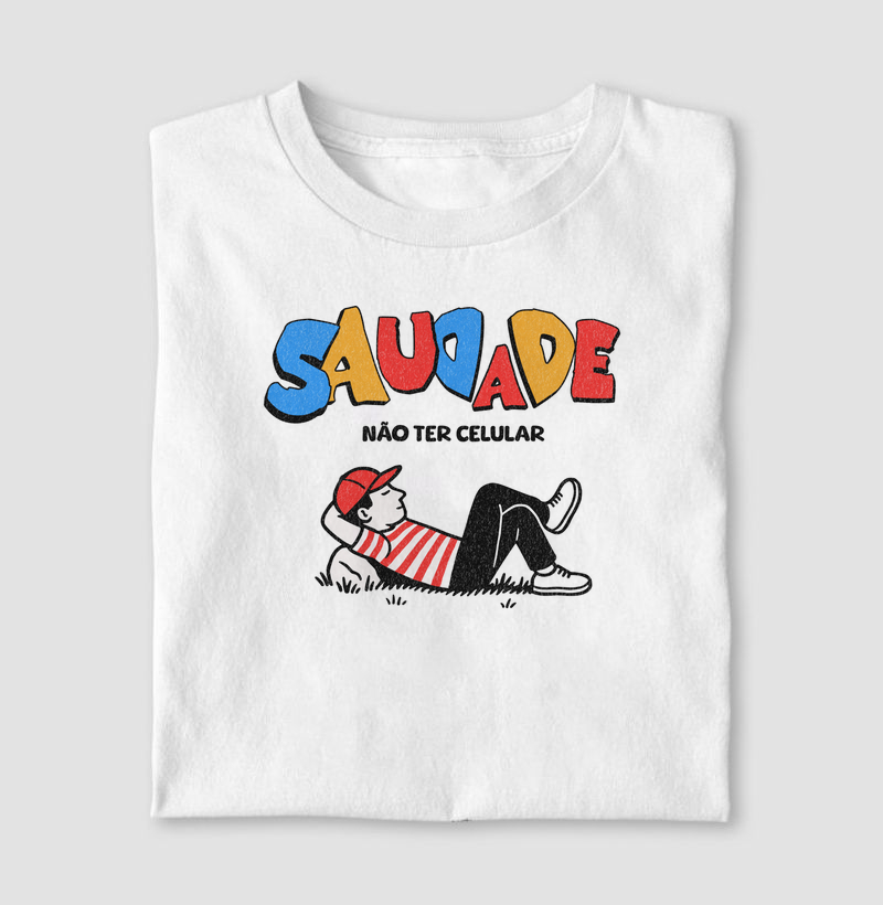 Saudade não ter celular