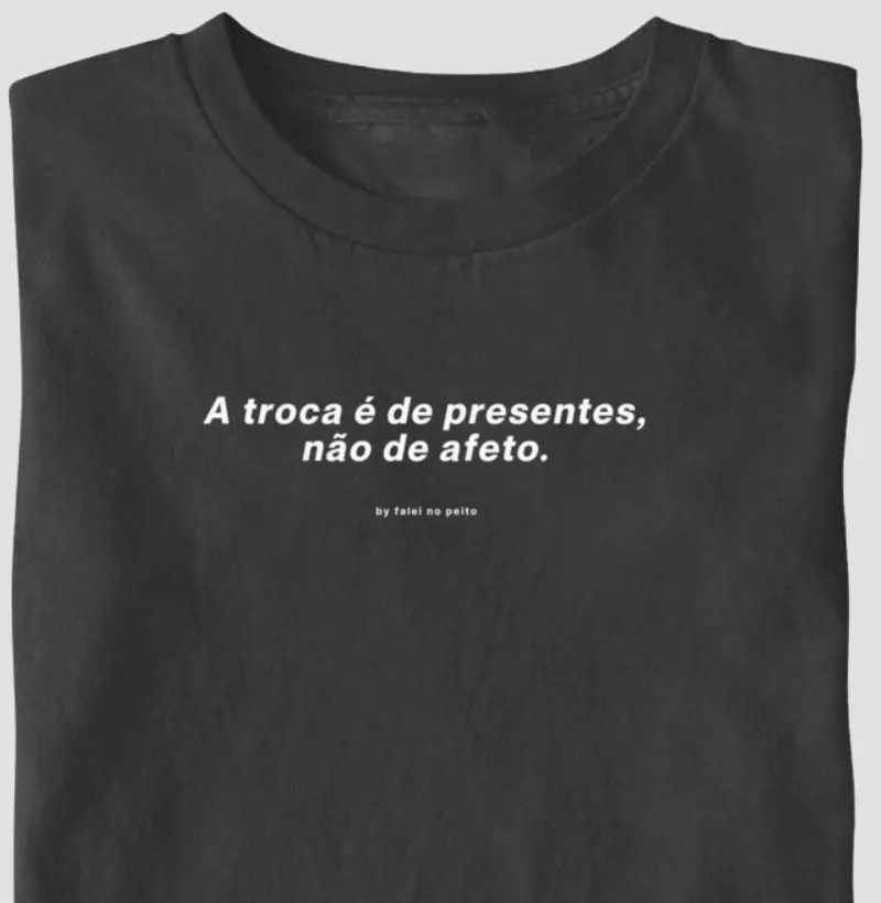 A troca é de presentes, não de afeto.