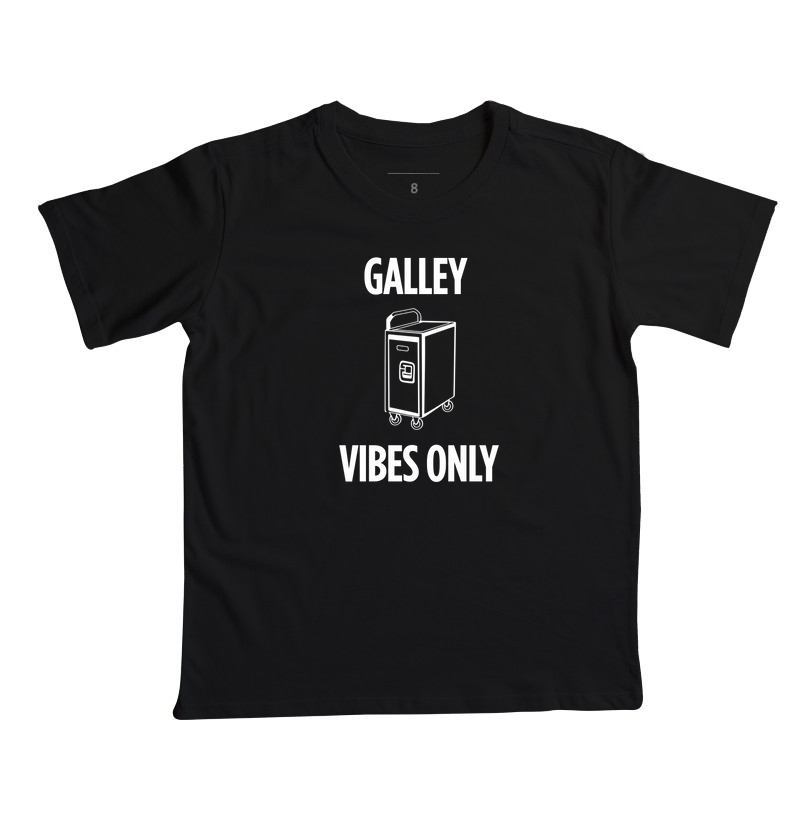 Galley Vibes Only