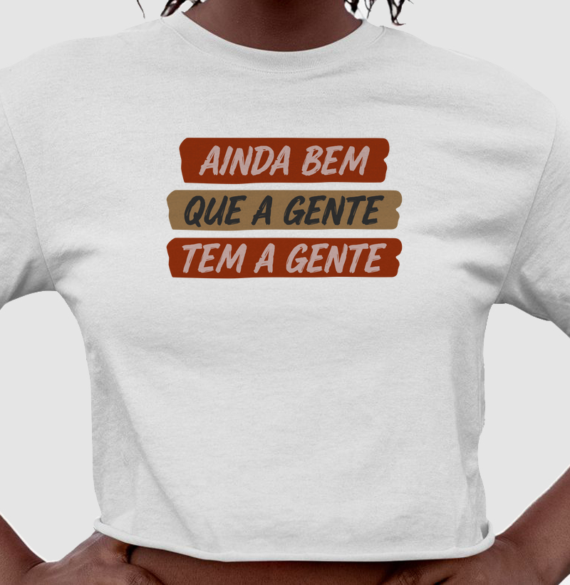 Ainda Bem Que a Gente Tem a Gente