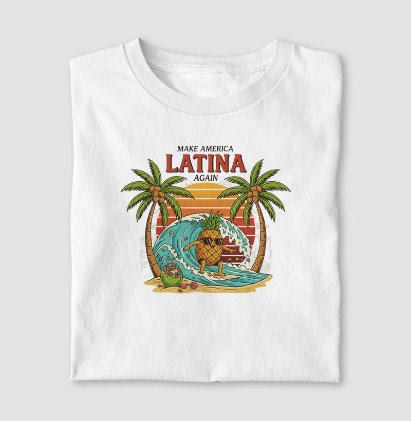 Make America Latina Again | Surf For Fun Wear