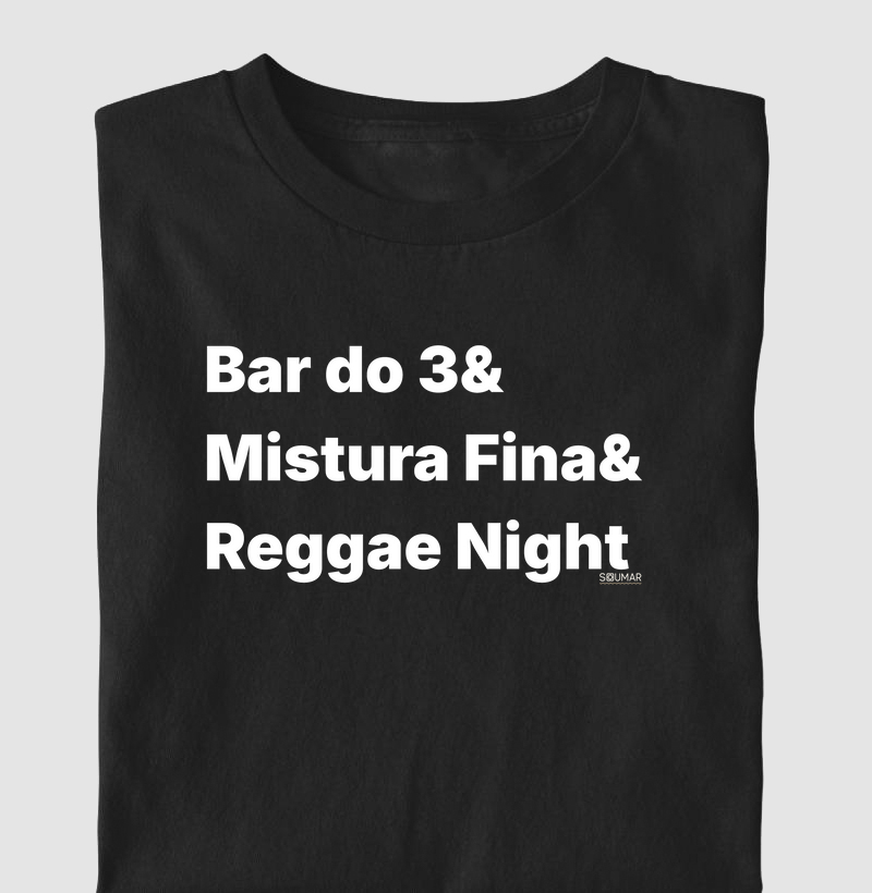 Bar do 3 & Mistura Fina & Reggae Night