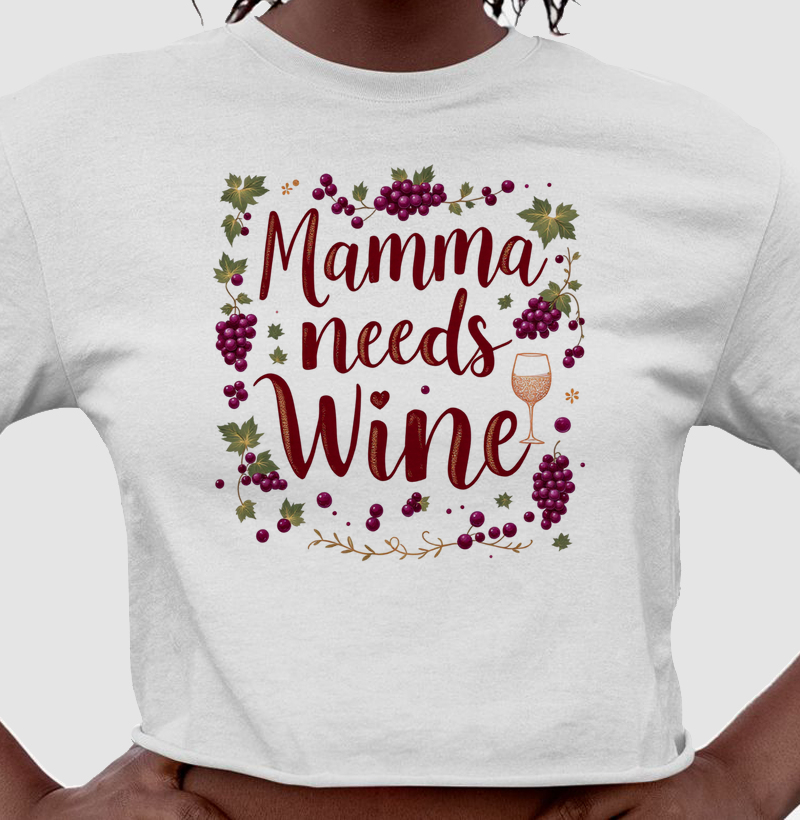 Camiseta Cropped Mamma Needs Wine