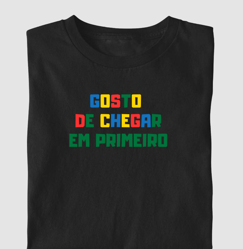 Gosto de Chegar em Primeiro