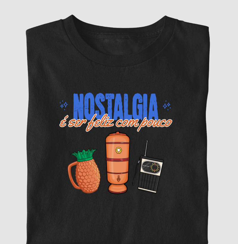 Nostalgia é Ser Feliz com Pouco