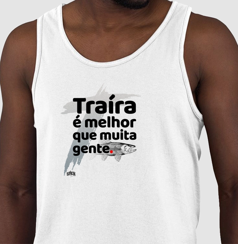 Traíra é melhor que muita gente.