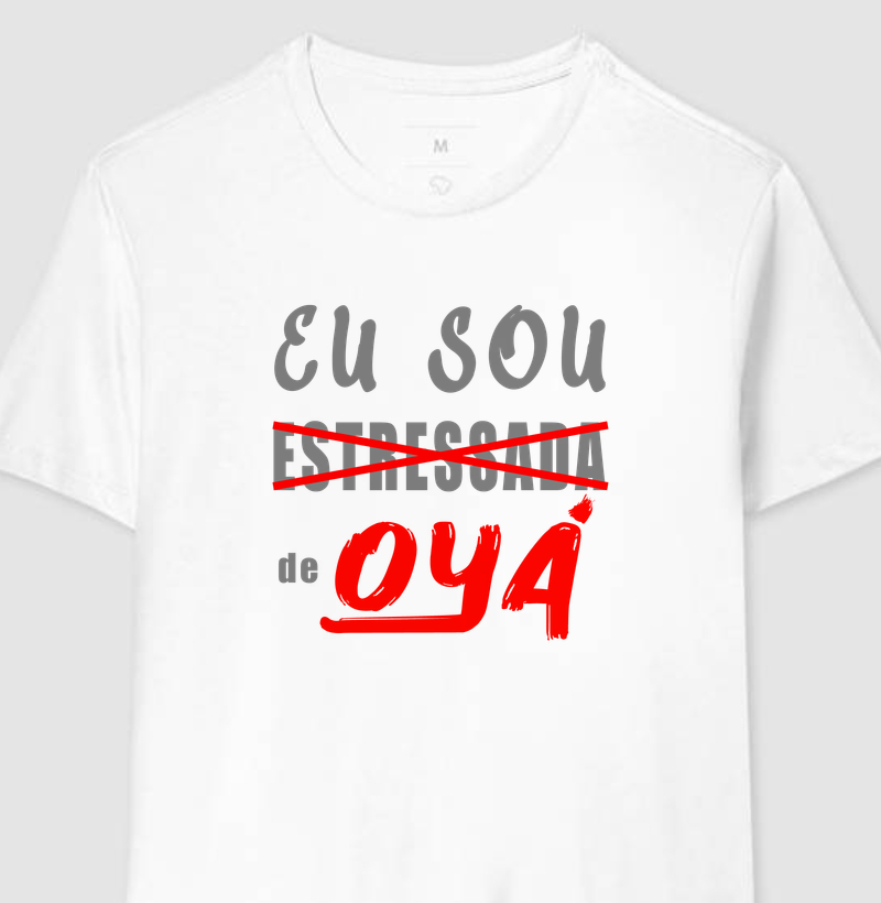 ESTRESSADA DE OYÁ