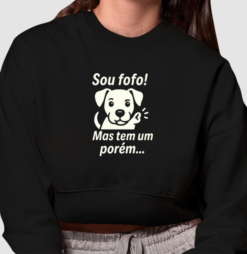 Sou fofo! Mas tem um porém...