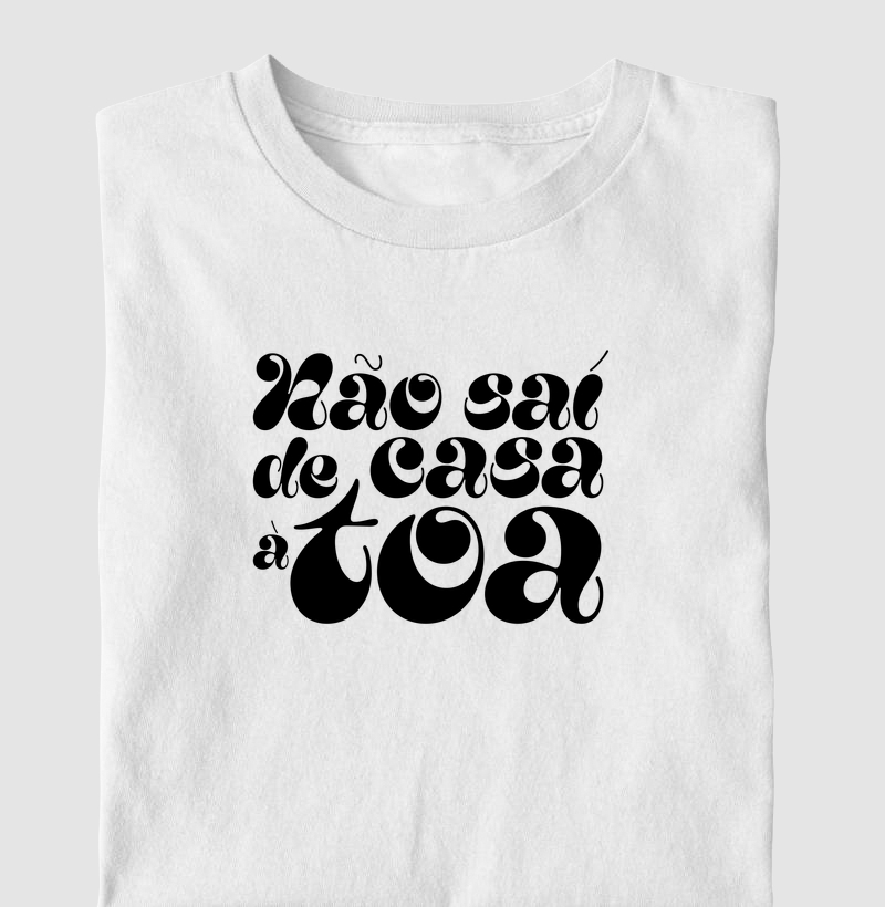 Não saí de casa à toa