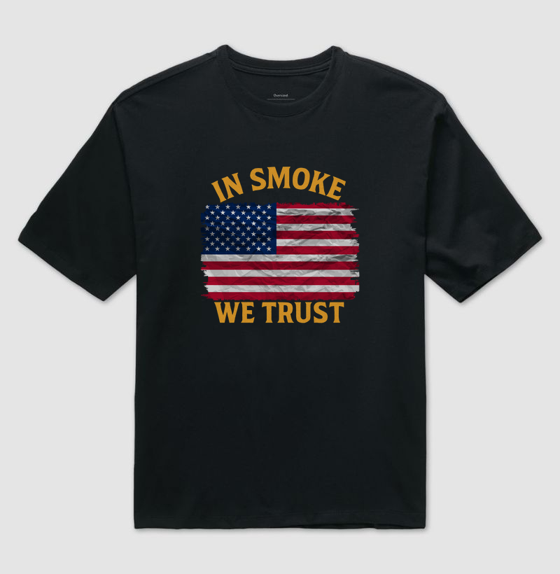 IN SMOKE WE TRUST