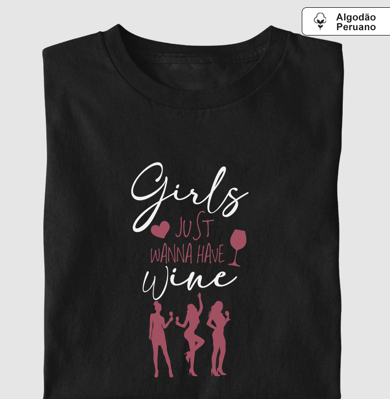 New Girls Just wanna have wine 