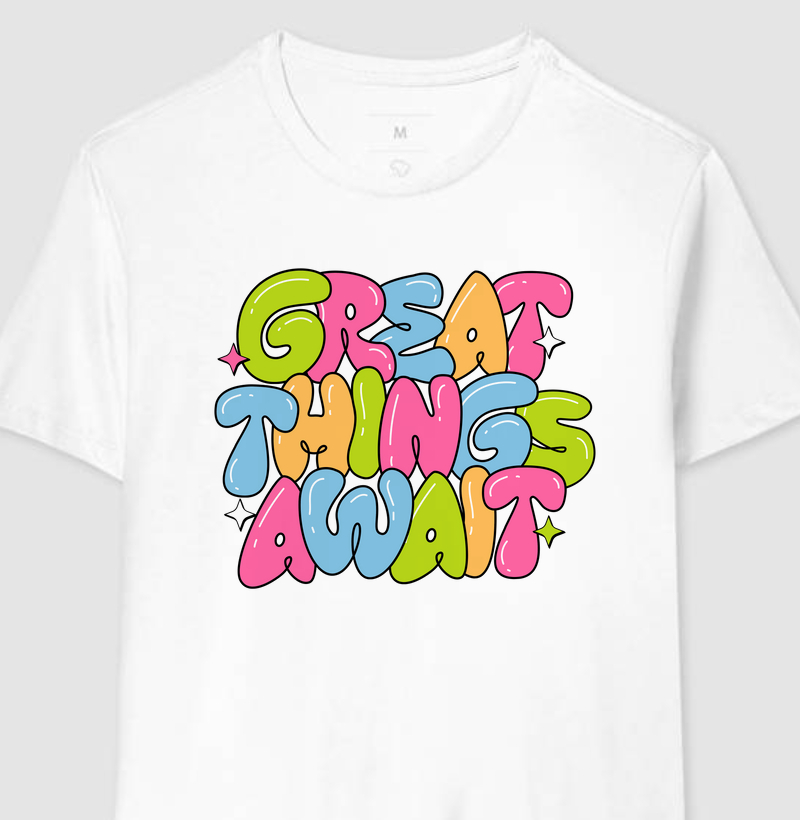 Camiseta Great Things Await