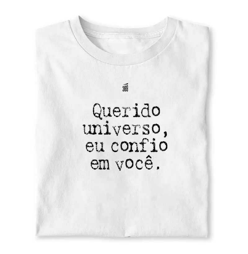 Querido universo, eu confio em você