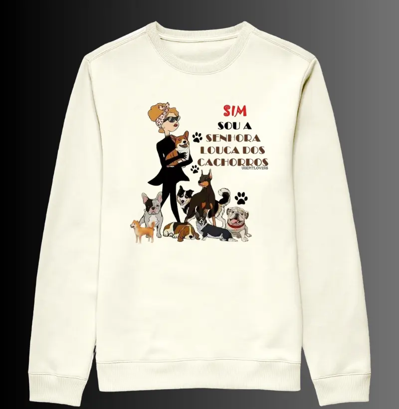 SIM sou a senhora louca dos cachorros