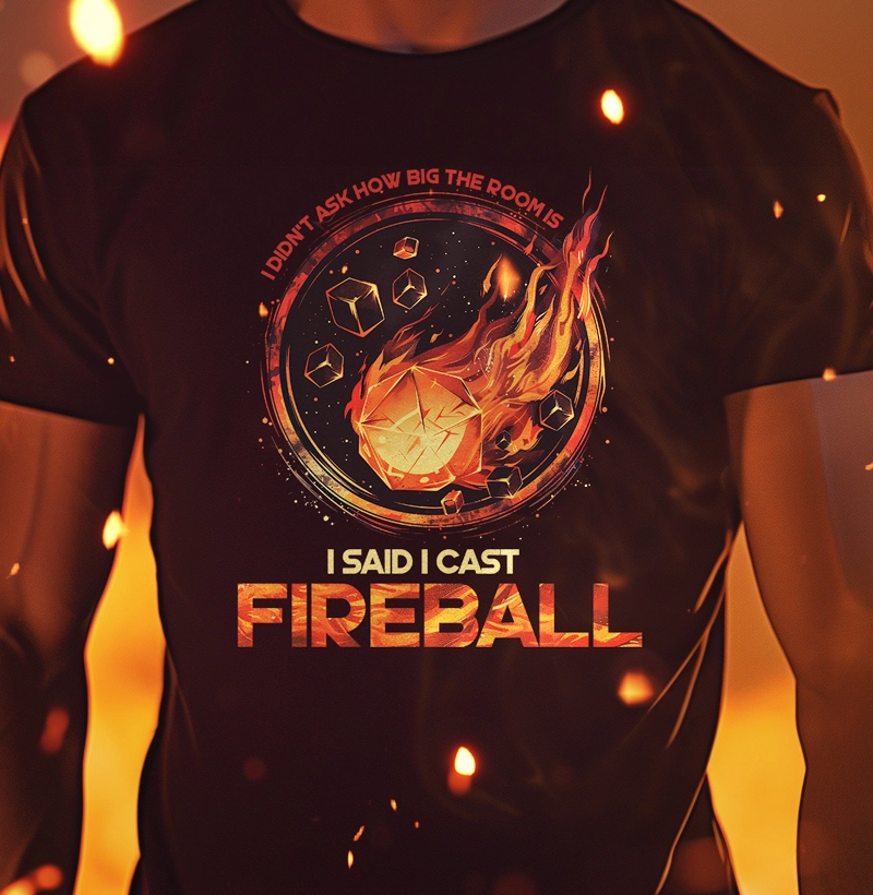 I cast Fireball
