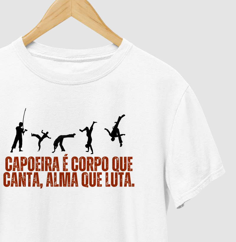 Capoeira é corpo que canta, alma que luta.