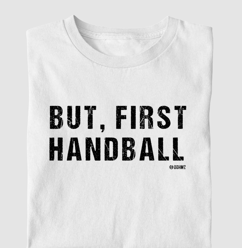 Camiseta KIDS de Handebol - But, first Handball 
