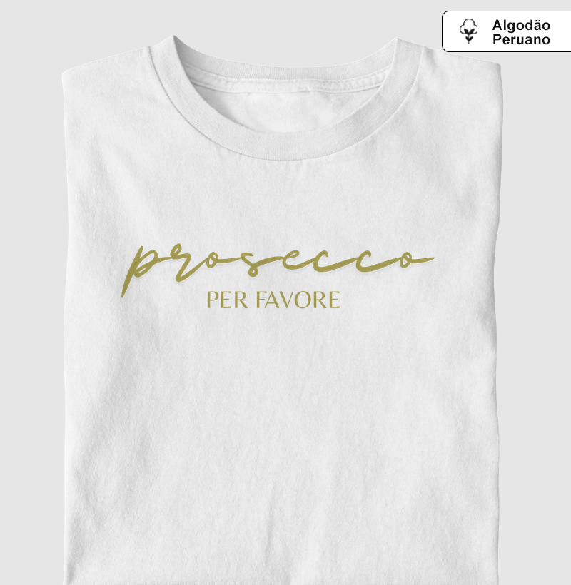Camiseta Prosecco Per Favore