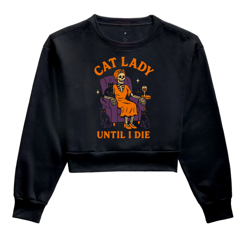 Cat Lady Until I Die