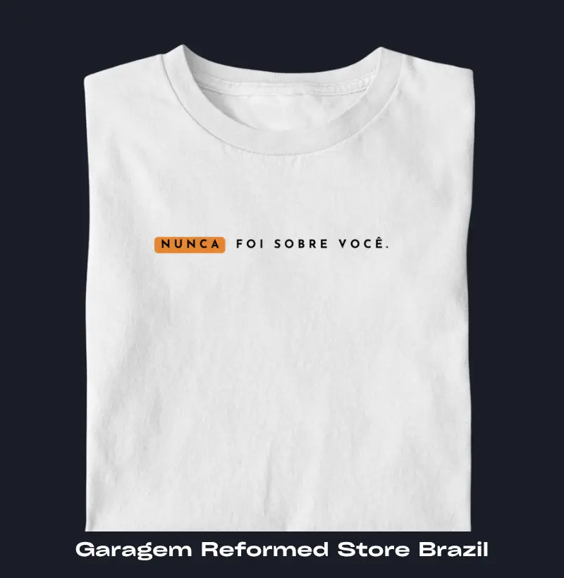 Nunca foi sobre você!