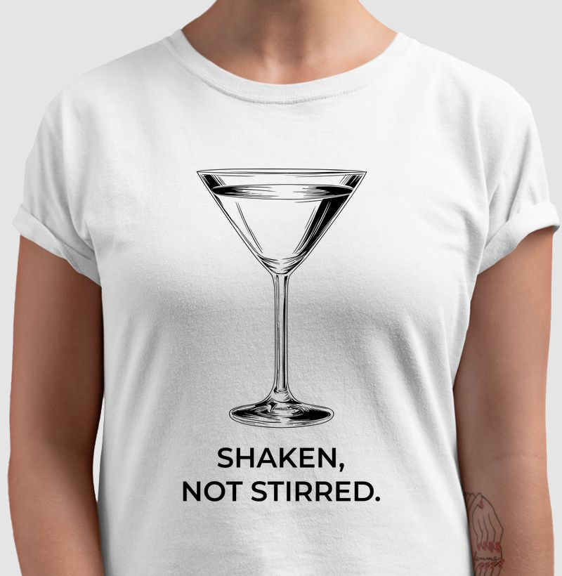 Shaken, not Stirred