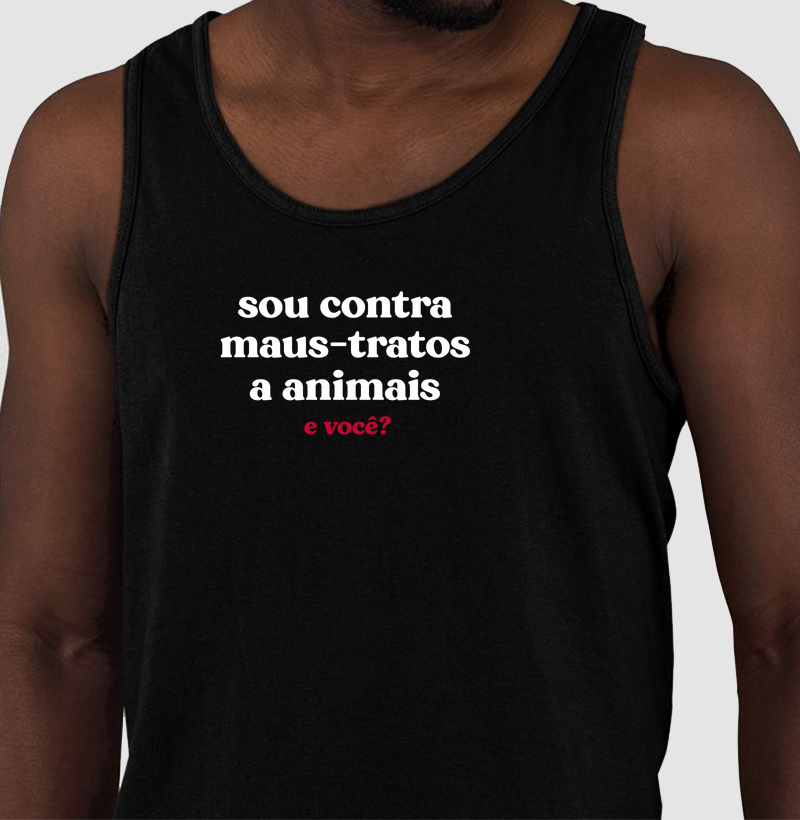 Sou contra maus-tratos a animais. E você?