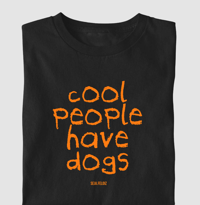 Cool People Have Dogs