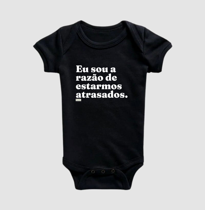 Eu sou a razão de estarmos atrasados