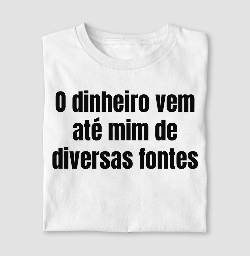 O dinheiro vem até mim