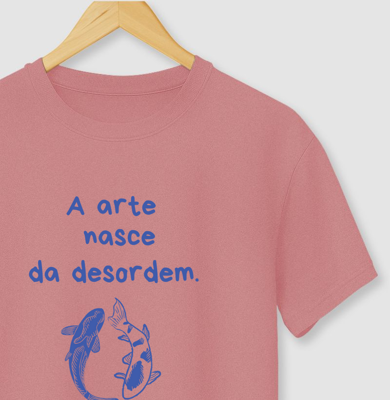 Arte e Paz: A Desordem e a Criação | Tee Original
