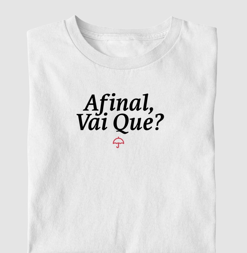 Afinal, Vai Que?