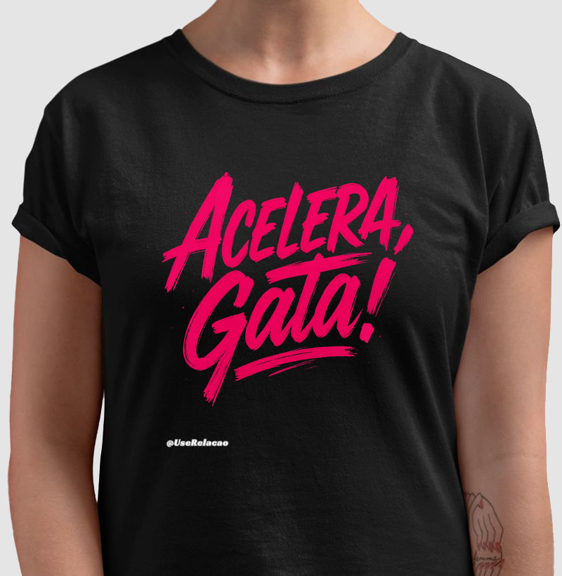 Acelera, gata!