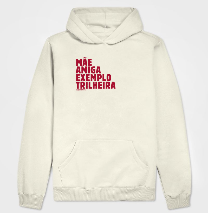 Mãe, amiga, exemplo, trilheira