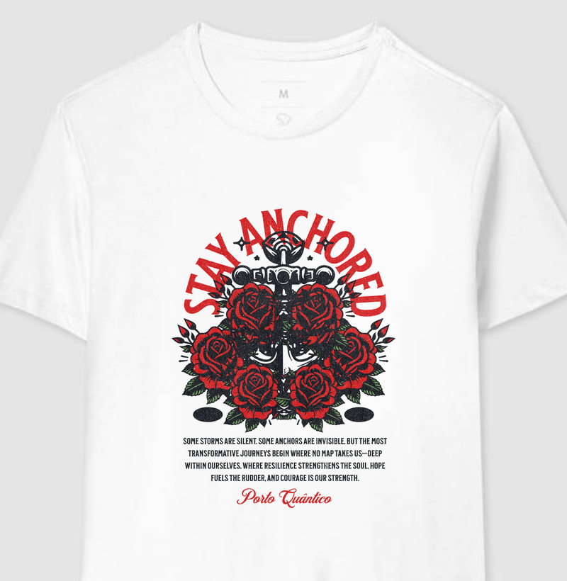 Camiseta Unissex 100% Algodão - Stay Anchored