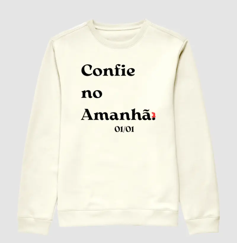 Confie no Amanhã. (letra branca)