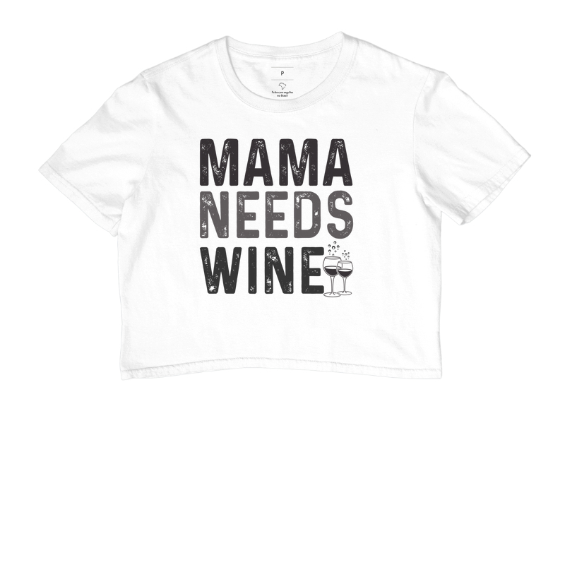 Moletom Cropped Mama Needs Wine 