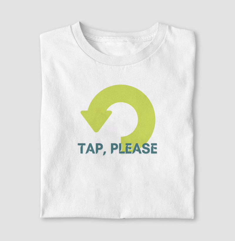 Tap, please