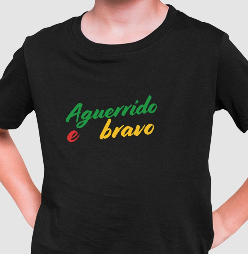 Aguerrido e Bravo