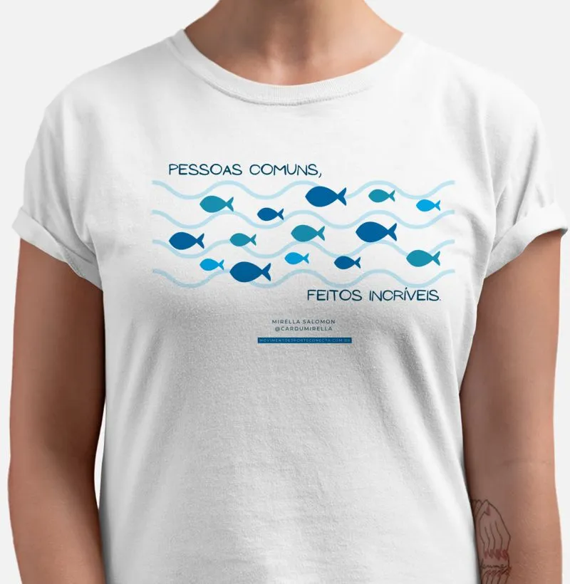 Camiseta adulto | PESSOAS COMUNS, FEITOS INCRÍVEIS