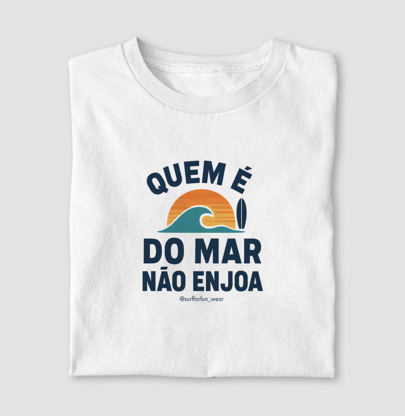 Quem é do mar não enjoa