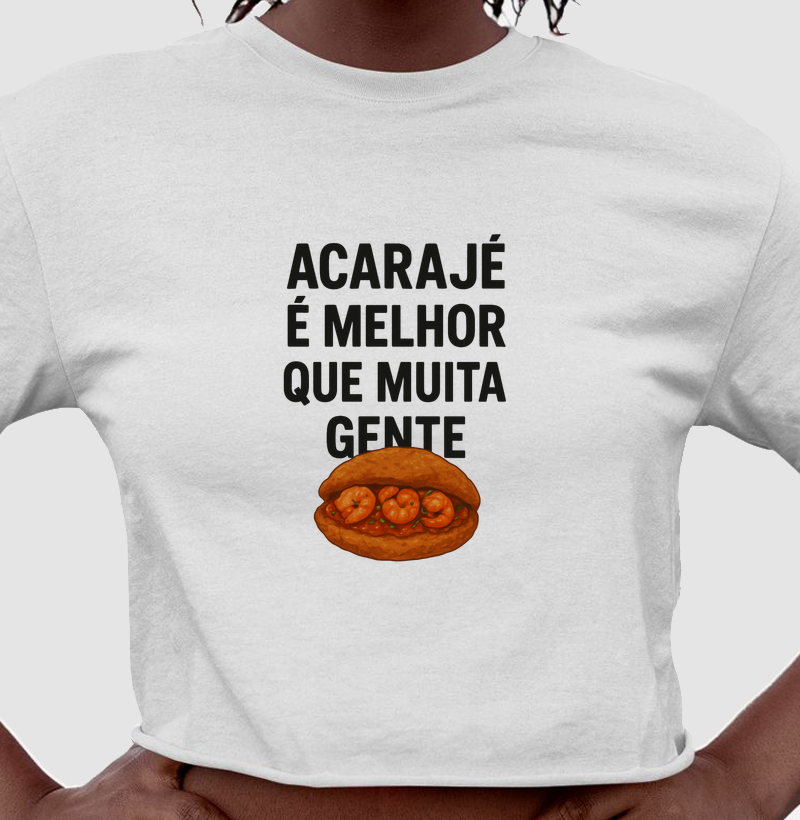 Acarajé é melhor que muita gente
