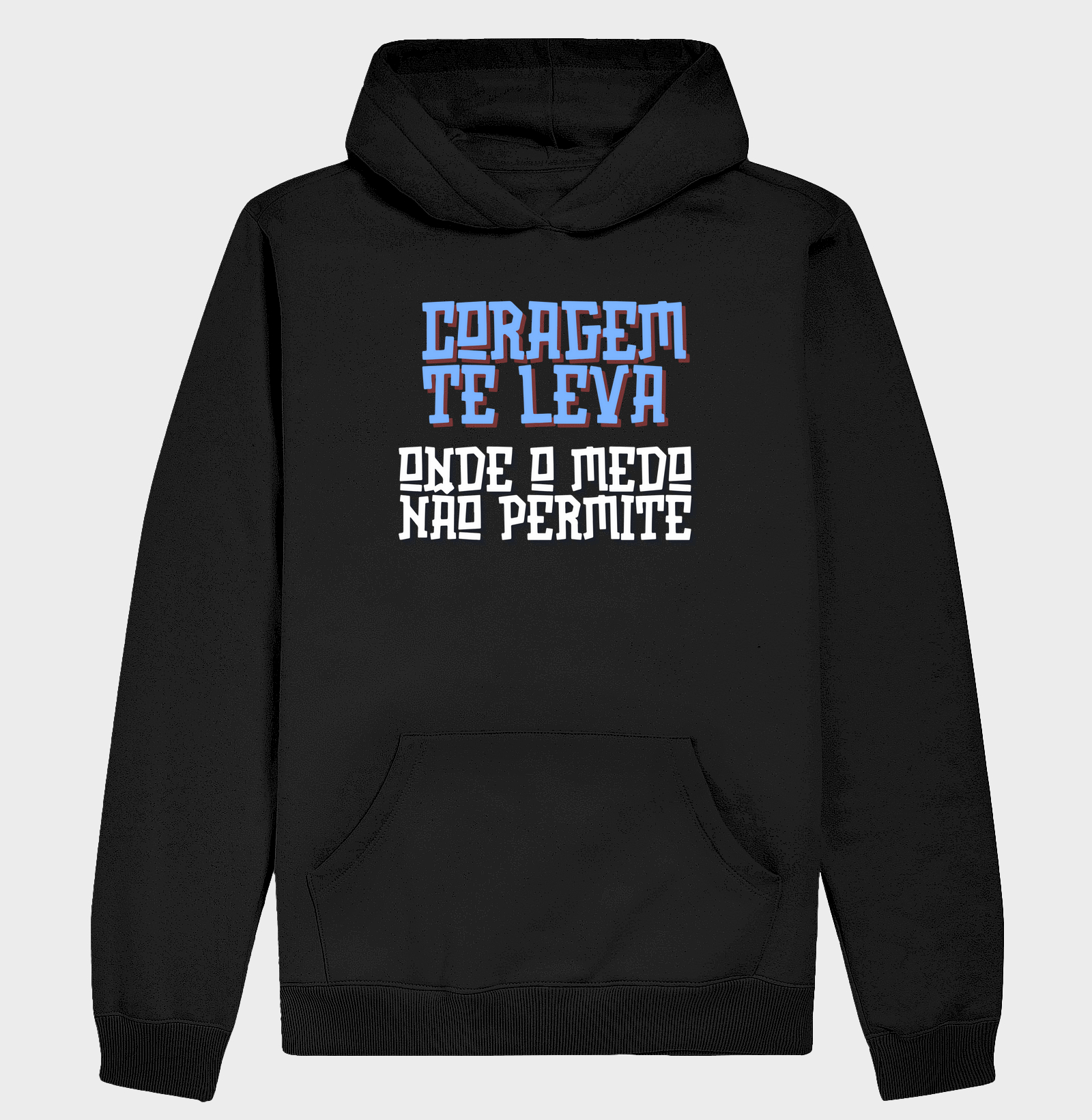 Coragem te leva onde o medo não permite