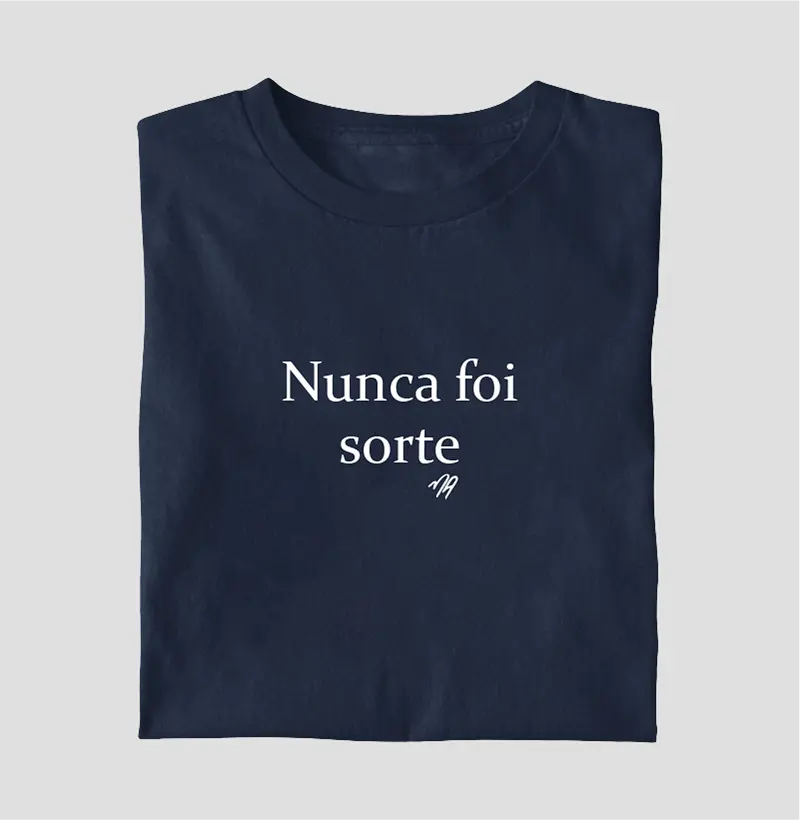 Nunca Foi Sorte