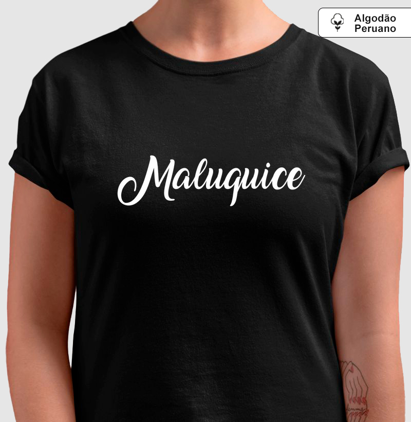Camisa Maluquice