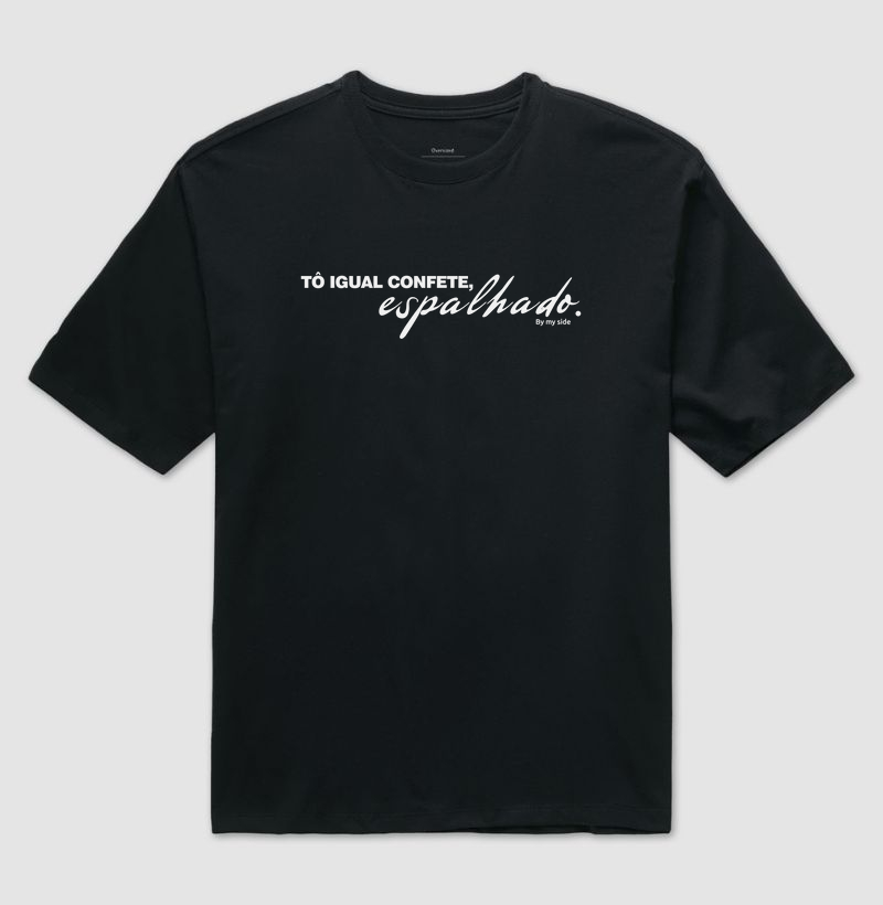 Tô igual confete! - Oversized