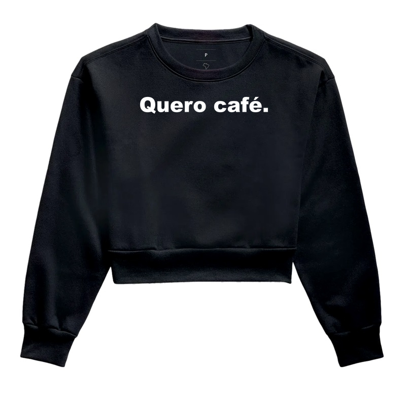 Quero café.