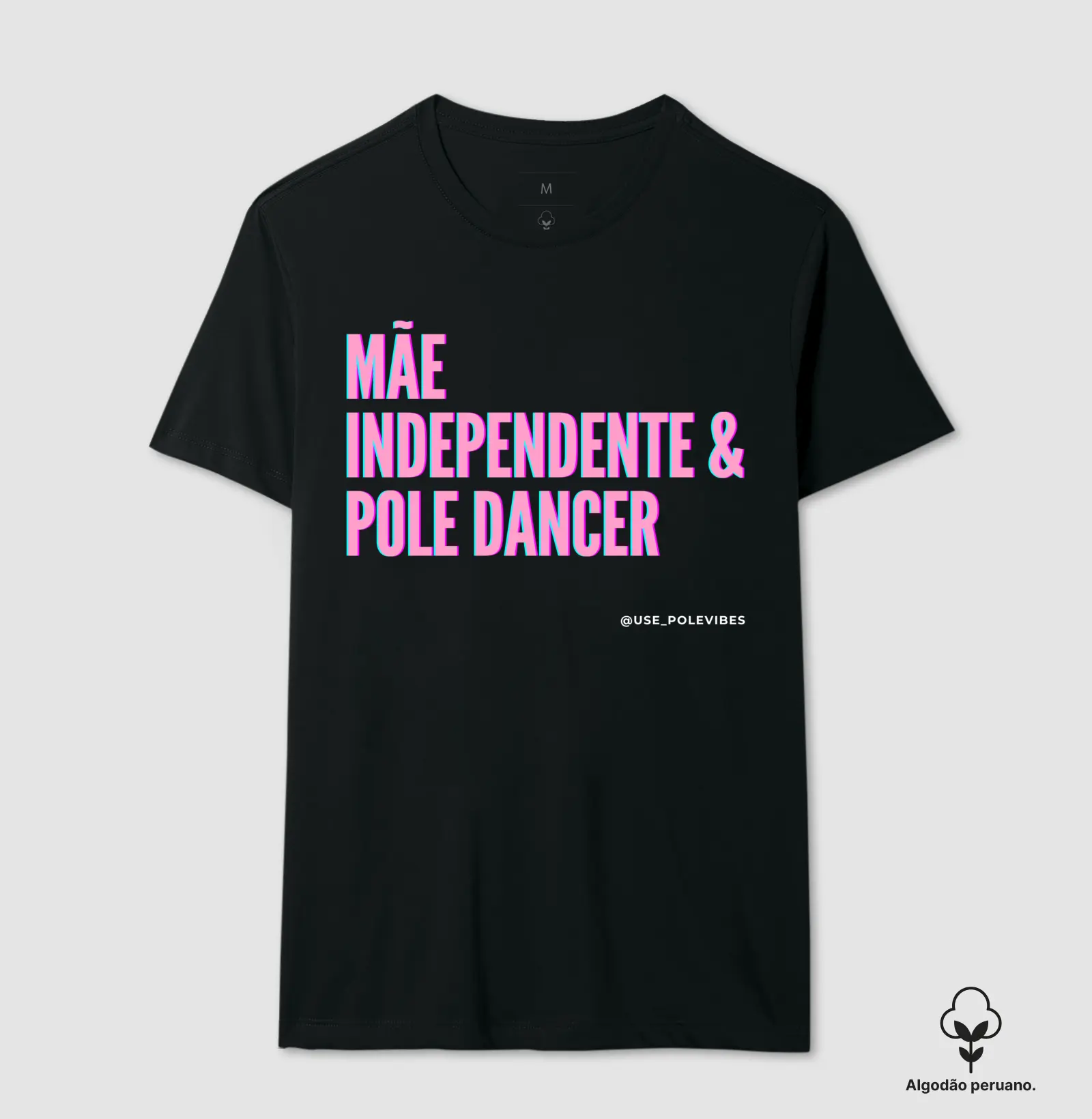 MÃE, INDEPENDENTE, E, POLE DANCER 