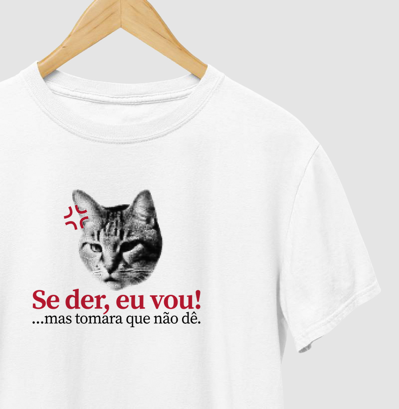 Se der, eu vou.
